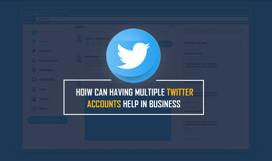 How Can Having Multiple Twitter Accounts Help in Business