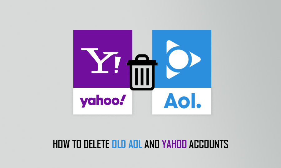 How to Delete Old AOL and Yahoo Accounts