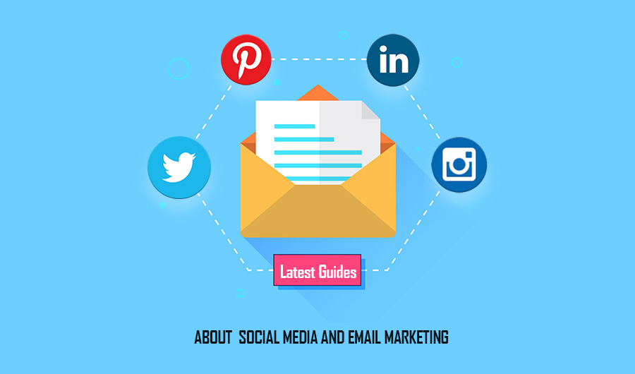 Latest Guides About Social Media And Email Marketing