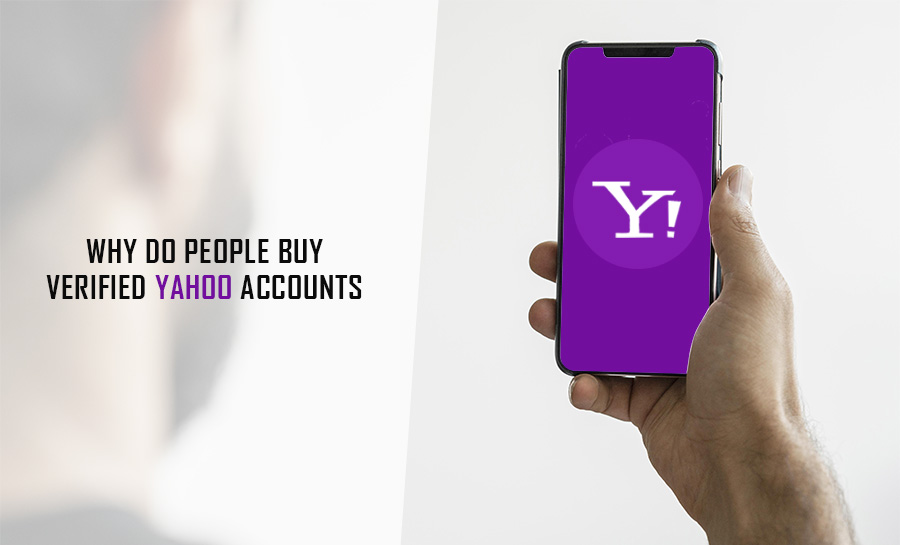 Why Do People Buy Verified Yahoo Accounts